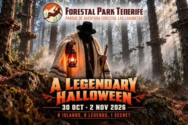 Promotional image for A Legendary Halloween at Forestal Park Tenerife: a mysterious figure wearing a traditional Esperanza blanket, a Canarian hat, and carrying a lantern and walking stick appears among the park’s pine trees and mist. The image includes the Forestal Park Tenerife logo and the tagline: “8 islands, 9 legends, 1 secret.”