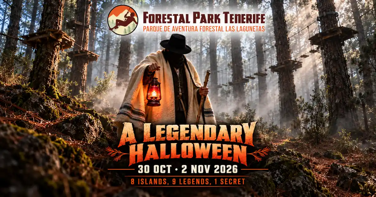 romotional image for A Legendary Halloween at Forestal Park Tenerife: a mysterious figure wearing a traditional Esperanza blanket, a Canarian hat, and carrying a lantern and walking stick appears among the park’s pine trees and mist. The image includes the Forestal Park Tenerife logo and the tagline: “8 islands, 9 legends, 1 secret.”